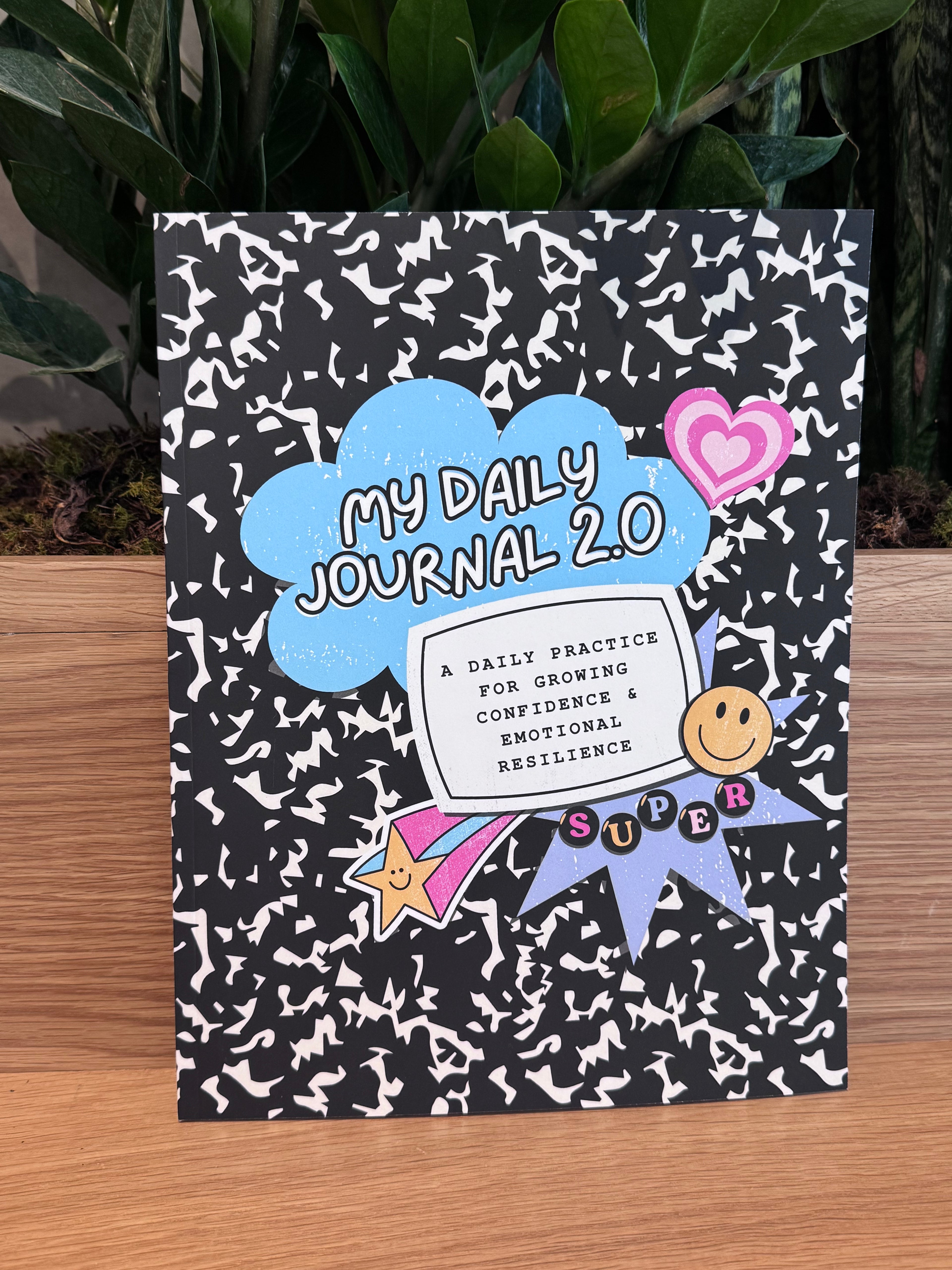 My Daily Journal 2.0 (Star Cover): A Daily Practice for Growing Confidence & Emotional Resilience