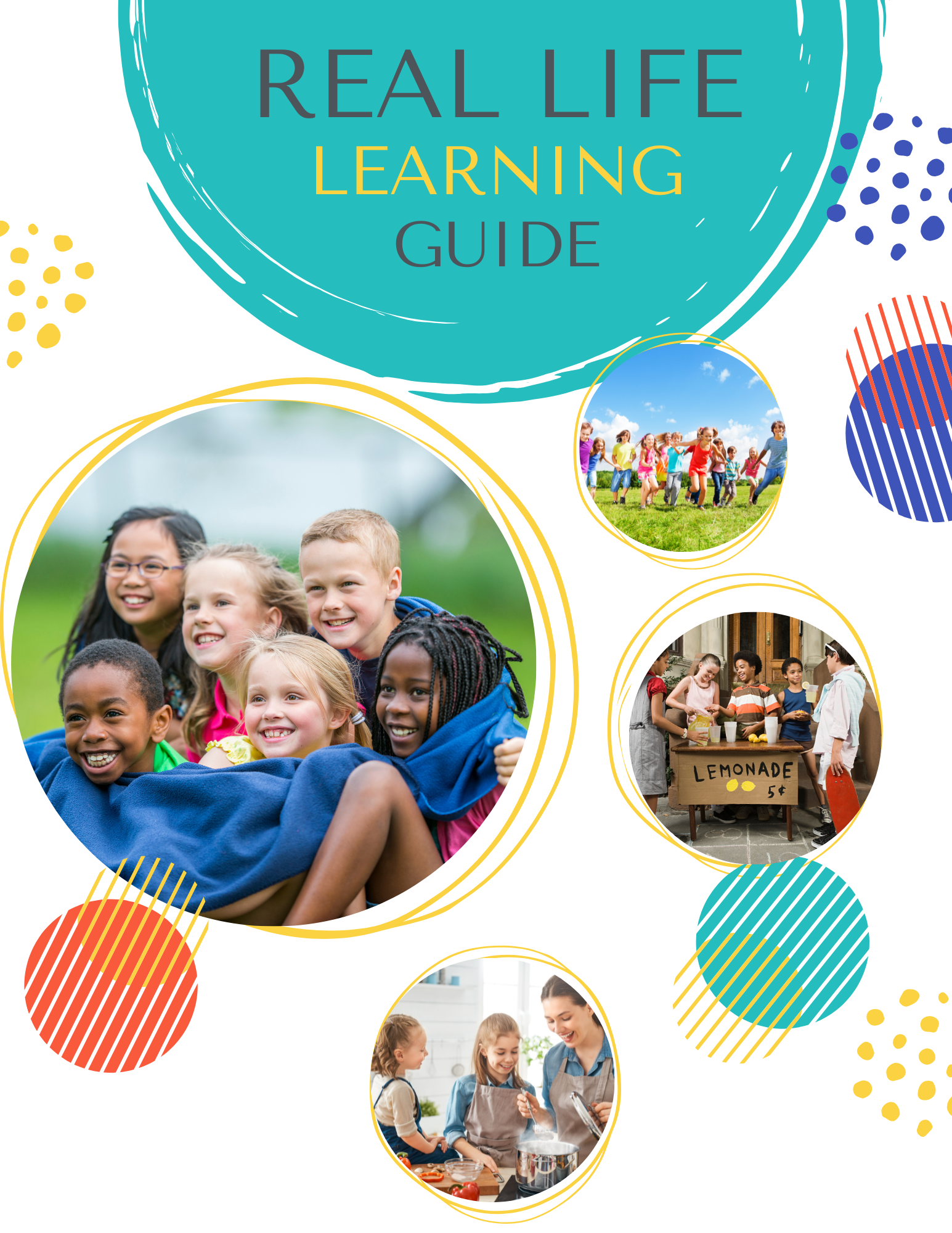 Real Life Learning Guide (Previous Edition) - PRINTED: A Practical Curriculum with Simple Lessons and Activities to Teach Kids the Life Skills Schools Don’t Cover